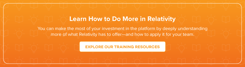 Learn How to Make the Most of Relativity with Our Training Resources
